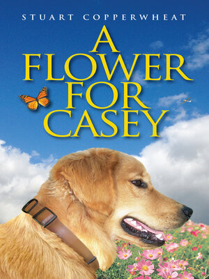 cover image of A Flower For Casey
